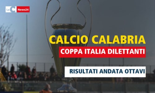 Calcio CalabriaCoppa Italia dilettanti, i risultati finali delle gare d’andata degli ottavi di finale