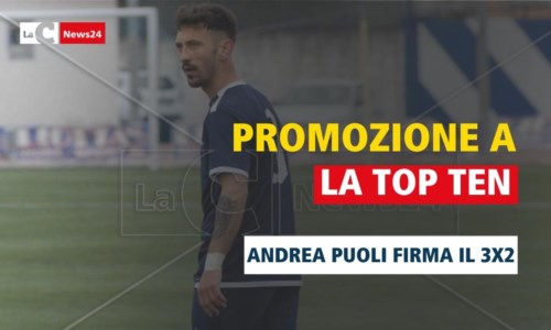 Calcio CalabriaPromozione A, la top ten di Zona D: Puoli in gran forma. Seconda tripletta consecutiva