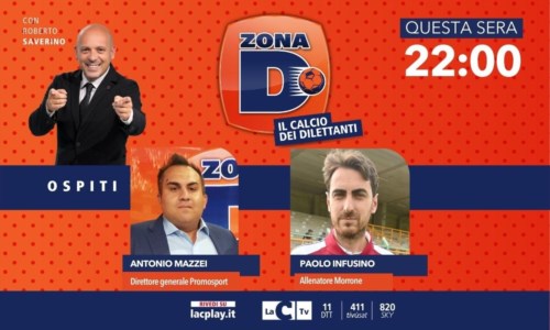 Il calcio dei dilettantiZona D, il dg Antonio Mazzei e l’allenatore Paolo Infusino ospiti della quinta puntata del format di LaC