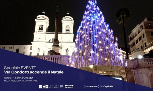 Appuntamento su LaCRoma, via Condotti accende il Natale: questa sera lo speciale de LaCapitale