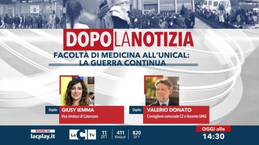 LaC TvMedicina all’Unical, Catanzaro non la vuole e la guerra continua: ne parliamo oggi a Dopo la notizia