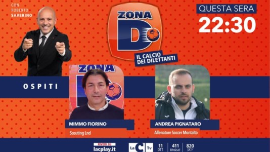 Nuova puntataLo scouting della Lnd Mimmo Fiorino e l’allenatore Andrea Pignataro ospiti di Zona D: oggi su LaC Tv