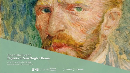 LaCapitaleIl genio olandese arriva a Roma, Van Gogh in mostra a Palazzo Bonaparte: lo speciale su LaC Tv
