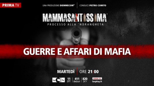 Processo alla ’ndranghetaGuerre e affari di mafia al centro della nuova puntata di Mammasantissima in onda stasera su LaC