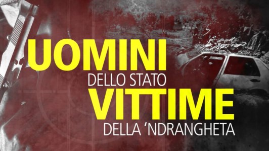 MammasantissimaUomini dello Stato vittime della ’ndrangheta, pagarono con la vita la lotta alla mafia: ecco chi sono