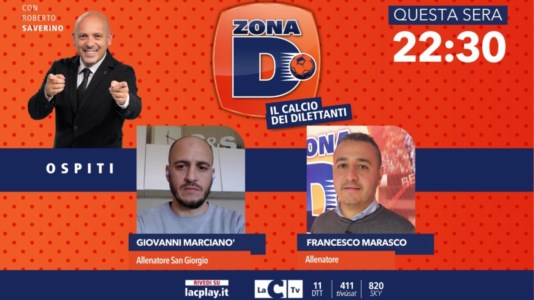 Dilettanti di CalabriaFrancesco Marasco e Giovanni Marcianò, due allenatori emergenti ospiti di “Zona D” su LaC Tv