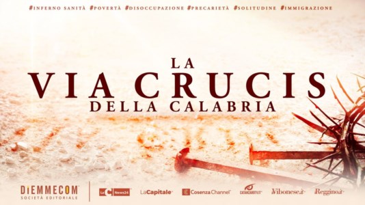 Progetto editorialeLa Via Crucis della Calabria, parte domani il nostro viaggio in 14 tappe nel calvario quotidiano dei calabresi