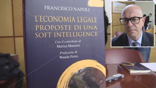 La presentazioneEconomia legale e soft intelligence nel libro di Franco Napoli sul rilancio dell’imprenditoria sana
