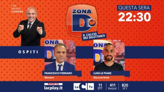 Nuova puntataL’allenatore Francesco Ferraro e l’attaccante Gigi Le Piane ospiti di Zona D: oggi su LaC Tv