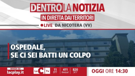 Nuova puntataSanità territoriale, i cittadini di Nicotera difendono il loro ospedale: il punto oggi a Dentro la Notizia su LaC Tv