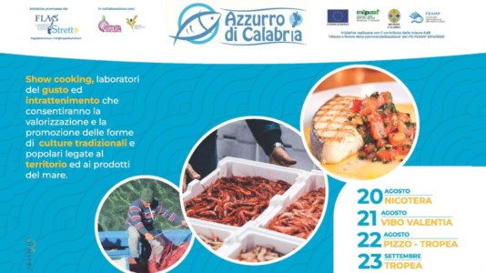 Azzurro di CalabriaShow cooking e laboratori del gusto: al via nel Vibonese la kermesse dedicata ai prodotti del mare