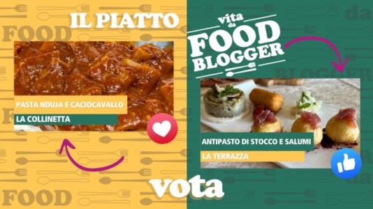 LaC TvVita da food blogger nella Locride, La Collinetta o La Terrazza? Vota i tuoi piatti preferiti