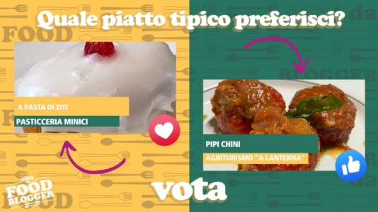 LaC TvVita da Food Blogger a Monasterace, a pasta di ziti o pipi chini? Vota il tuo piatto preferito