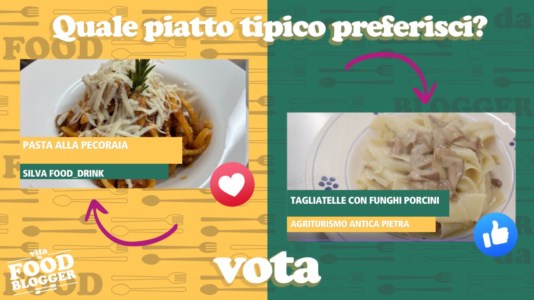 LaC TvVita da Food Blogger oggi in Sila: pasta alla pecoraia o tagliatelle con funghi porcini? Vota il tuo piatto preferito
