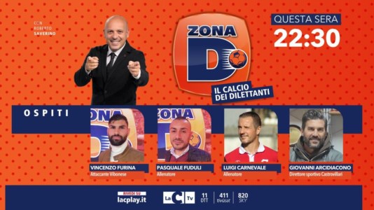 Nuova puntataZona D, il calcio dilettantistico calabrese oggi su LaC Tv: tra gli ospiti l’attaccante della Vibonese Vincenzo Furina