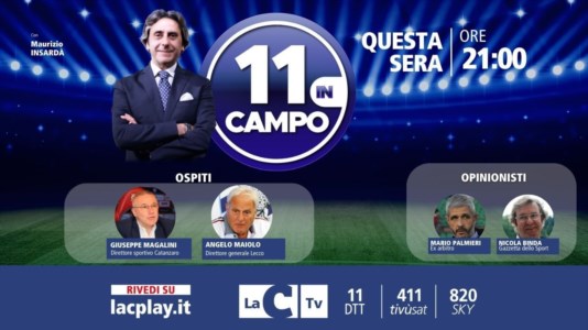 Nuova puntataIl ds del Catanzaro Giuseppe Magalini tra gli ospiti di 11 in campo: oggi su LaC Tv