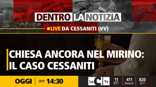 LaC TvChiesa nel mirino, le intimidazioni al parroco di Cessaniti: il caso a Dentro la Notizia