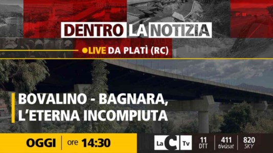 LaC TvLa Calabria delle incompiute: a Dentro la Notizia fari puntati sulla strada Bovalino-Bagnara 