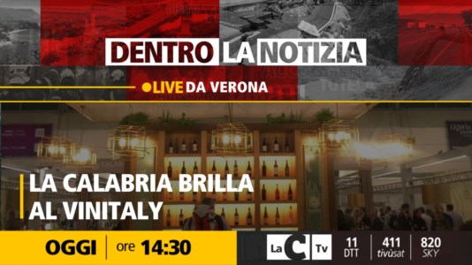 LaC TvLa Calabria del vino in vetrina al Vinitaly: puntata speciale di Dentro la Notizia in diretta da Verona
