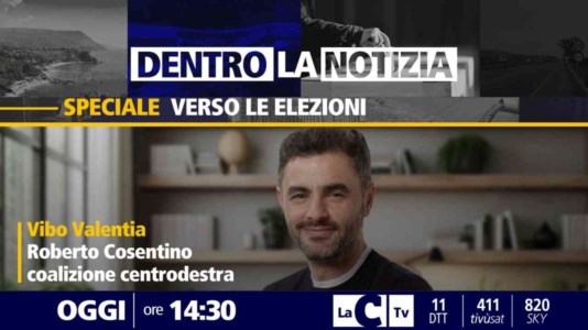 LaC TvA tu per tu con Roberto Cosentino: a Dentro la Notizia intervista esclusiva al candidato sindaco di Vibo Valentia 