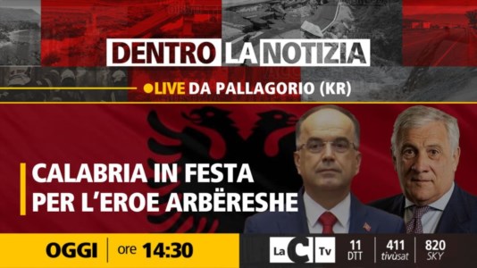 LaC TvArbëria in festa, Dentro la Notizia a Pallagorio per l’arrivo del presidente dell’Albania Begaj e del ministro Tajani