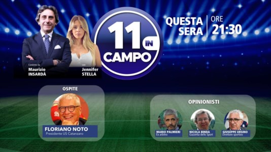 LaC TvIl patron del Catanzaro Floriano Noto ospite della nuova puntata di “11 In Campo”: appuntamento alle 21.30