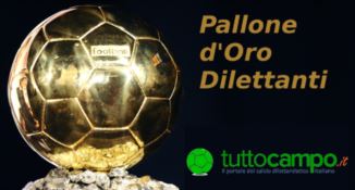PALLONE D’ORO DILETTANTI | In Calabria il prestigioso riconoscimento di “tuttocampo.it”