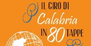 Presentata a Cosenza la guida emozionale “Il Giro di Calabria in 80 tappe”