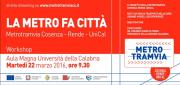 ‘La metro fa città’: domani il workshop all’Università della Calabria