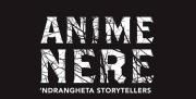 Anime Nere - 'ndrangheta storytellers 